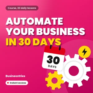 Automate Your Small Business in 30 Days